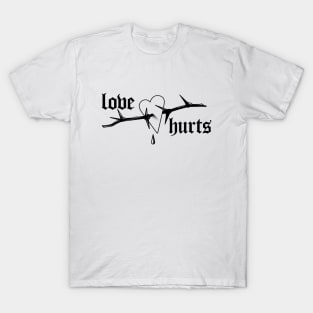 Love Hurts T-Shirt